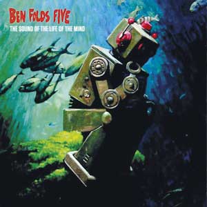 Ben-Folds-Five-The-Sound-of-the-Life-of-the-Mind